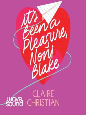cover image of It's Been a Pleasure, Noni Blake